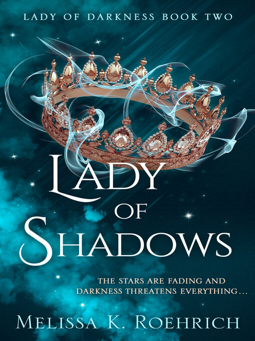 Title details for Lady of Shadows by Melissa K. Roehrich - Wait list